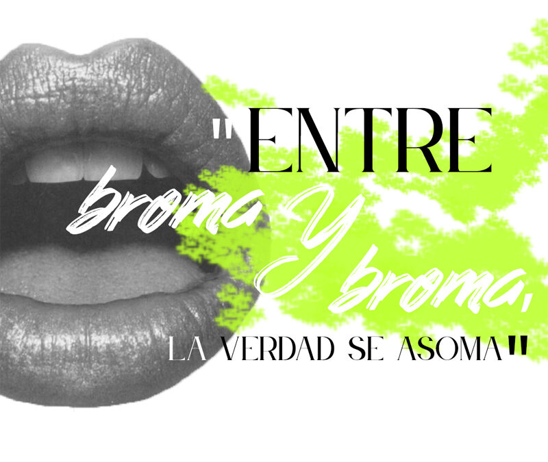 “Entre broma y broma, la verdad se asoma”: Folklore y lenguaje mexicano